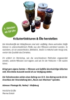 Donnerstag, 1. Oktober, 18h, Kräutertinkturen & Öle herstellen
